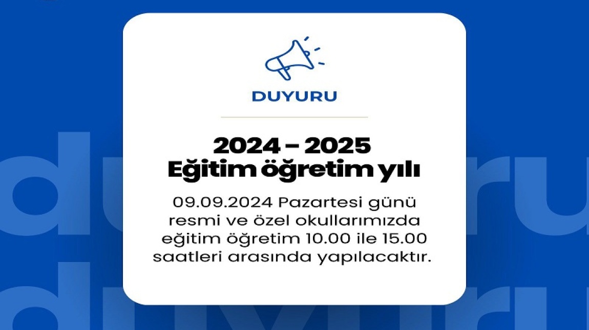 2024-2025 Eğitim ve Öğretim Yılı 9 Eylül Pazartesi Günü Başlıyor