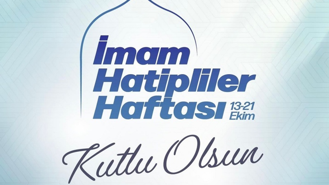 İmam Hatipliler Haftası Kutlu Olsun