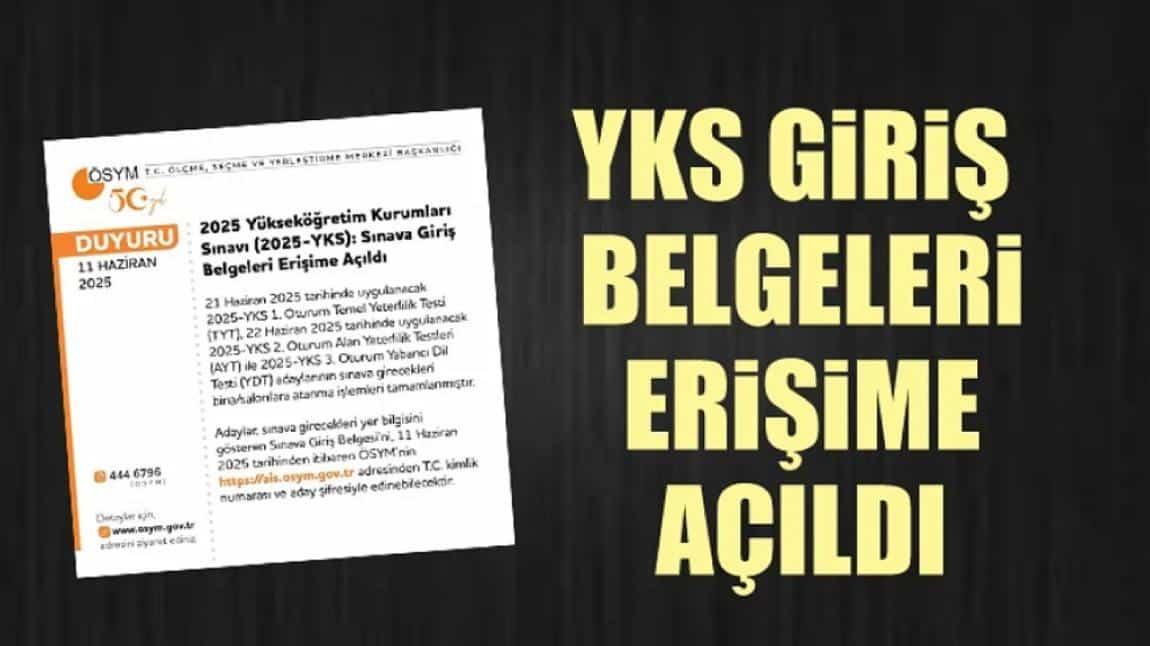 2025 Yükseköğretim Kurumları Sınavı (2025-YKS): Sınava Giriş Belgeleri Erişime Açıldı